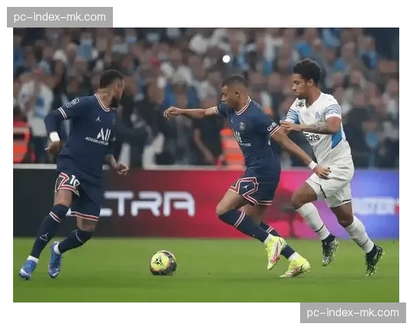 马赛3-1梅斯：重返前三争夺法甲唯一欧冠直通席位